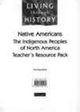 The Indigenous Peoples of North America Teacher's Resource Pack and Foundation Teacher's Resource Pack: Core and Foundation Editions (Living Through History)