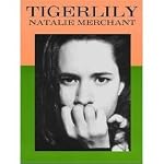 Natalie Merchant: Tigerlily book cover