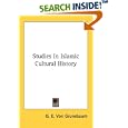 Studies In Islamic Cultural History by G. E. Von Grunebaum