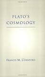 Platos Cosmology: The Timaeus of Plato