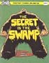 Secret in the Swamp (Villains and Vigilantes)
