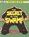 Secret in the Swamp (Villains and Vigilantes)
