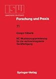 Produkt-Bild: NC- Musterprogrammierung f&uuml;r die rechnerintegrierte Textilfertigung (Isw Forschung Und Praxis)