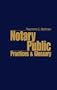 Notary Public Practices & Glossary