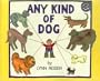 Any Kind of Dog