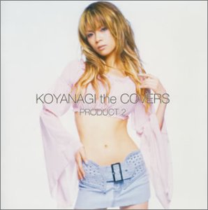 KOYANAGI the COVERS PRODUCT 2