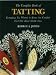 The Complete Book Of Tatting (shuttle)