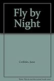 Fly by night