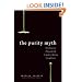 The Purity Myth: How America's Obsession with Virginity Is Hurting Young Women
