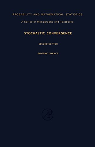 Stochastic Convergence (Probability and mathematical statistics ; v. 30)