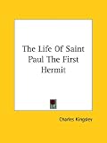 The Life of Saint Paul the First Hermit