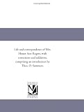  : Life and correspondence of Mrs. Hester Ann Rogers, with corrections and additions, comprising an introduction by Thos. O. Summers.