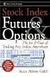 Stock Index Futures & Options: The Ins and Outs of Trading Any Index, Anywhere (Wiley Trading)