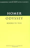 The Odyssey, Books VI-VIII (Cambridge Greek and Latin Classics)