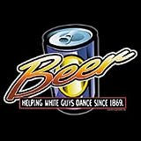 Beer...Helping White Guys Adult Sweatshirt