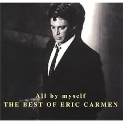 All By Myself: the Best of Eric Carmen