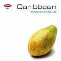 Greatest Songs Ever: Caribbean