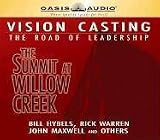 Vision Casting: The Road of Leadership: The Summit at Willow Creek