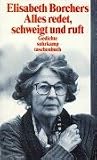 Alles redet, schweigt und ruft: Gesammelte Gedichte (suhrkamp taschenbuch) - Elisabeth Borchers