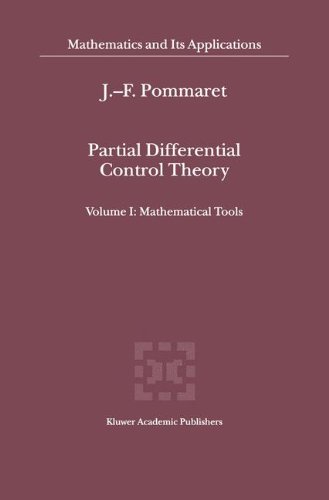 partial differential control theory volume i mathematical tools volume ii control system mathematics and