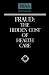 Fraud: The Hidden Cost of Health Care