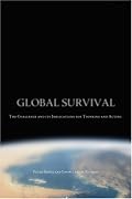 Global Survival: The Challenge And Its Implications for Thinking And Acting