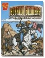 The Buffalo Soldiers And the American West The Buffalo Soldiers And the American West