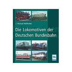 Die Lokomotiven der Deutschen Bundesbahn
