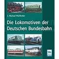 Die Lokomotiven der Deutschen Bundesbahn