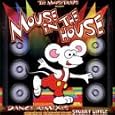 The Mousetraps Present Mouse In The House: Dance Remixes