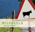 Milchgeld: Kommissar Kluftingers erster Fall