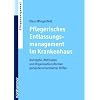 Pflegerisches Entlassungsmanagement im Krankenhaus: Konzepte, Methoden und Organisationsformen patientenorientierter Hilfen