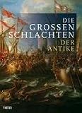 Die gro�en Schlachten der Antike - Kelly DeVries
