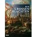 Die gro�en Schlachten der Antike