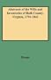 Abstracts of the Wills and Inventories of Bath County, Virginia, 1791-1842