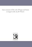 Some extensions of the work of Pappus and Steiner on tangent circles, by J.H. Weaver.