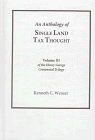 An Anthology of Single Land Tax Thought (vol 3, Henry George Centennial Trilogy) (Henry George Centennial Trilogy, Vol 3)