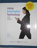 Using information technology : a practical introduction to computers & communications : complete version