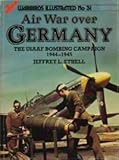 Air war over Germany : the USAAF bombing campaign 1944-1945