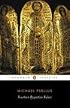 Fourteen Byzantine Rulers: The Chronographia of Michael Psellus (Penguin Classics)