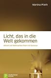  Licht, das...