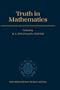 Truth in Mathematics (Oxford Science Publications)