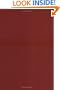 The Literature of Classical Art: Two-Volume Set: Vol.1, The Painting of the Ancients; Vol. 2, A Lexicon of Artists and Their Works (California Studies in the History of Art) (v. 1)