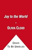 Joy to the World: Inspirational Christmas Messages from America's Pr JOY TO THE WORLD
