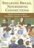Breaking Bread, Nourishing Connections: People With And Without Disabilities Together At Mealtime
