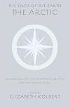 The Ends of the Earth: An Anthology of the Finest Writing on the Arctic and the Antarctic
