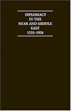 Diplomacy in the Near and Middle East : a documentary record 1535-1956. Volume 1, 1535-1914