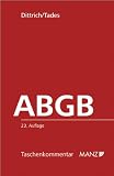 Das Allgemeine bürgerliche Gesetzbuch ( ABGB). Erläuterte Ausgabe. Taschenkommentar (Österreichisches Recht)