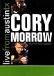 Cory Morrow: Live From Austin Texas