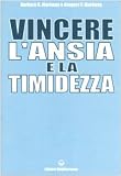 Vincere l'ansia e la timidezza (Poteri della mente)